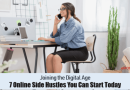 Joining the Digital Age: 7 Online Side Hustles You Can Start Today